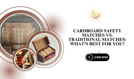 Cardboard Safety Matches vs. Traditional Matches: What’s Best for You?