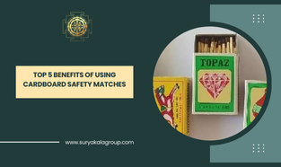 Top 5 Benefits of using Cardboard Safety Matches